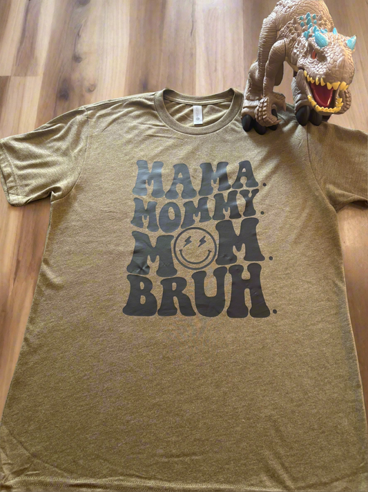 Mom Bruh Tshirt