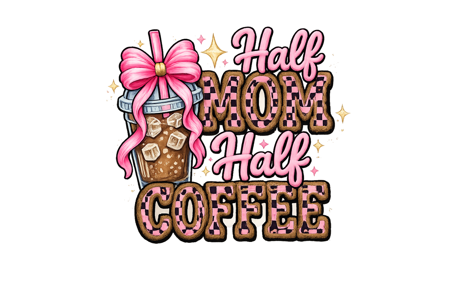 Half Mom Half Coffee Design