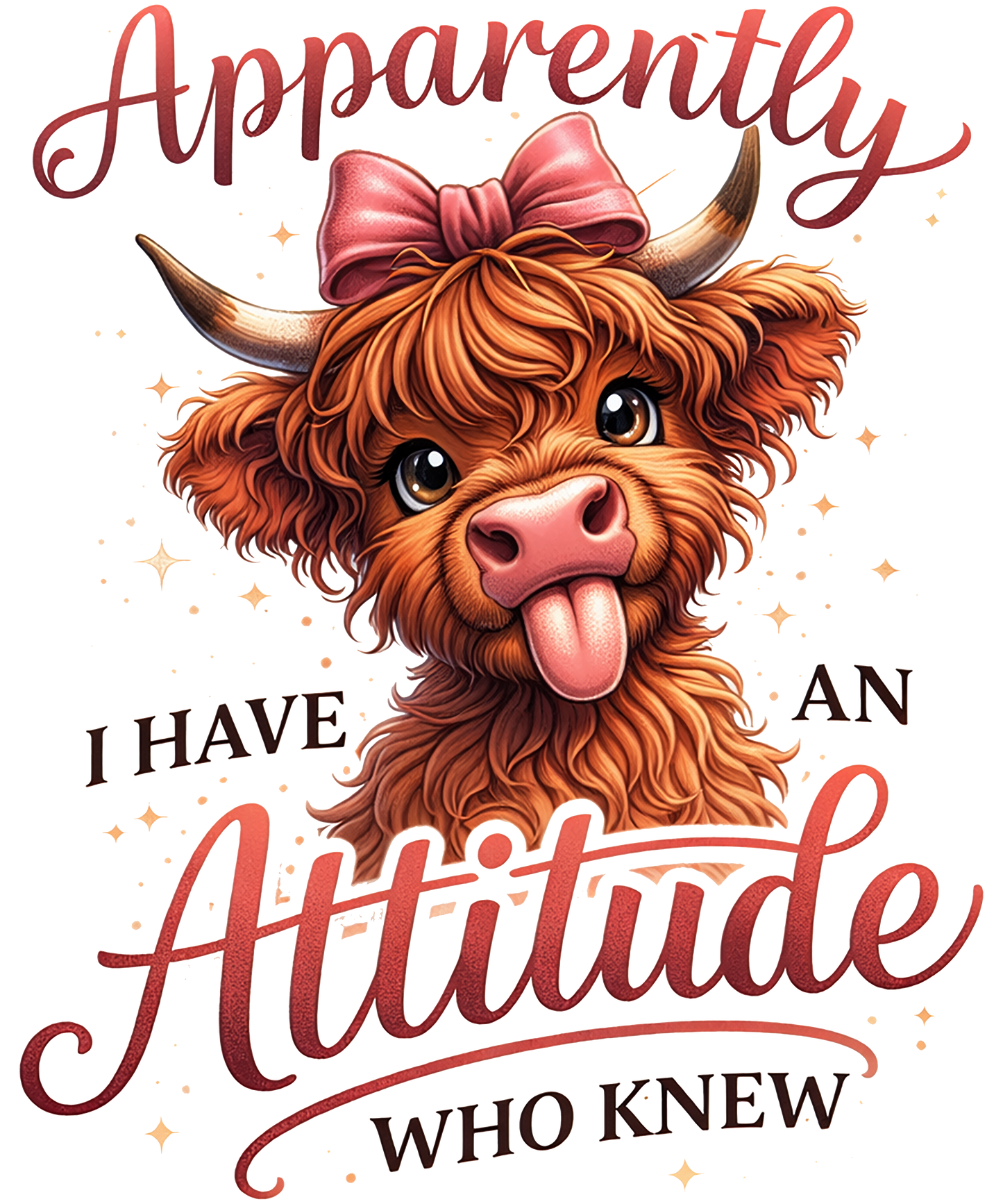 Highland Cow Apparently Attitude Design