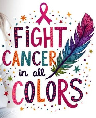 Fight Cancer in all Colors Design