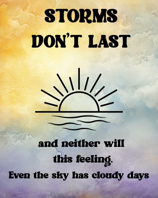 Storms Dont Last