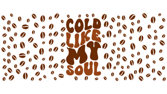 Cold Like my Soul Tumbler