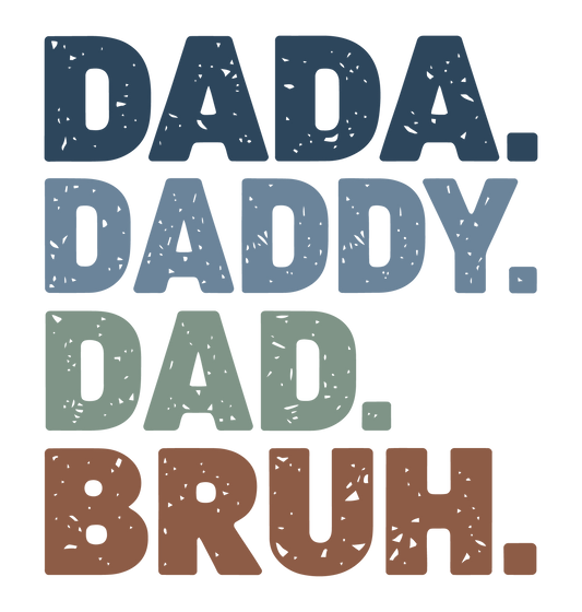 Dad to Bruh Design