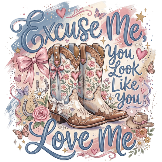 Excuse Me You Look Like Love Design