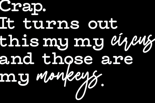 My Circus My Monkeys Design